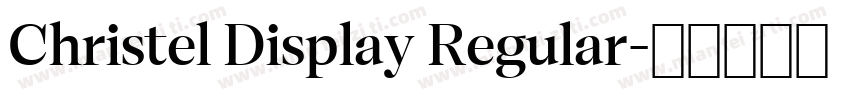 Christel Display Regular字体转换
